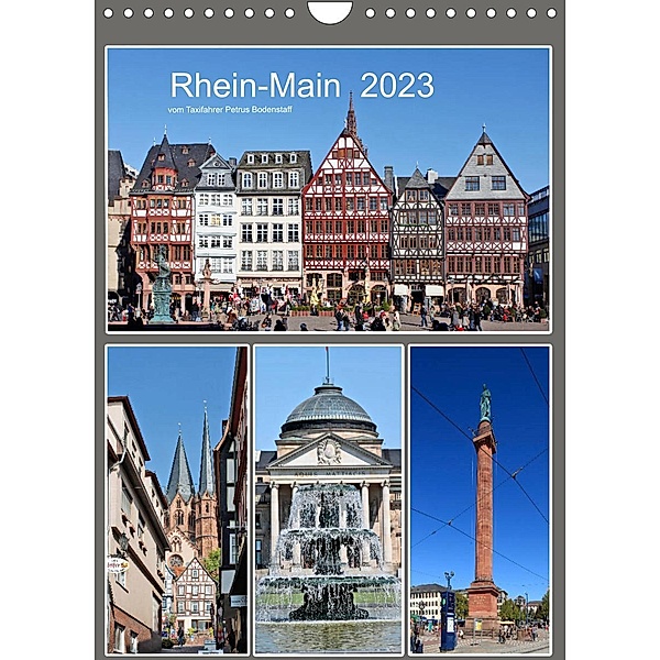 Rhein-Main 2023 vom Taxifahrer Petrus Bodenstaff (Wandkalender 2023 DIN A4 hoch), Petrus Bodenstaff