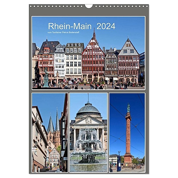 Rhein-Main 2024 vom Taxifahrer Petrus Bodenstaff (Wandkalender 2024 DIN A3 hoch), CALVENDO Monatskalender, Petrus Bodenstaff