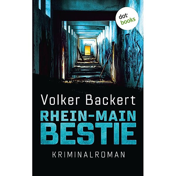 Rhein-Main-Bestie / Ein Fall für Charly Herrmann Bd.3, Volker Backert