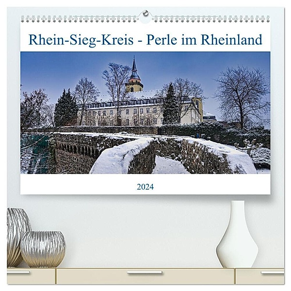 Rhein-Sieg-Kreis - Perle im Rheinland (hochwertiger Premium Wandkalender 2024 DIN A2 quer), Kunstdruck in Hochglanz, Bernd Becker