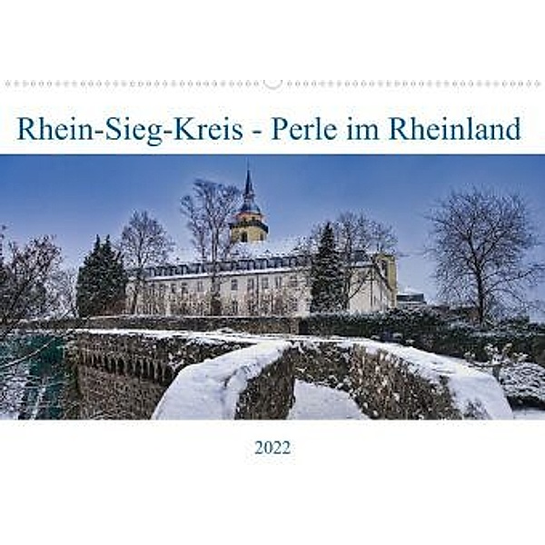Rhein-Sieg-Kreis - Perle im Rheinland (Premium, hochwertiger DIN A2 Wandkalender 2022, Kunstdruck in Hochglanz), Bernd Becker
