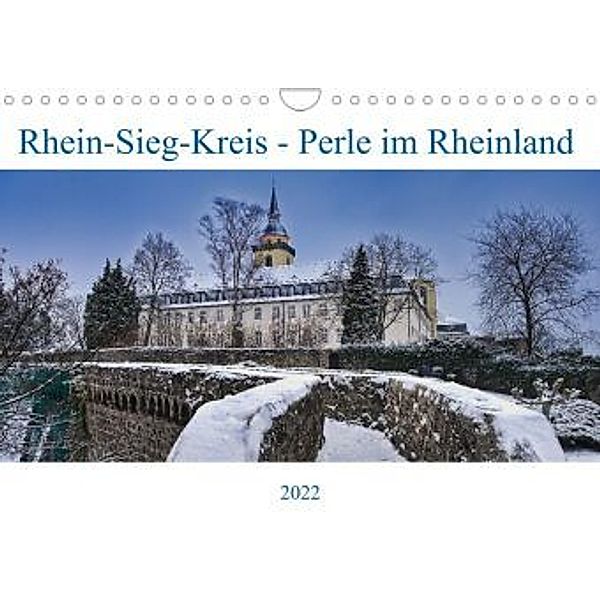 Rhein-Sieg-Kreis - Perle im Rheinland (Wandkalender 2022 DIN A4 quer), Bernd Becker