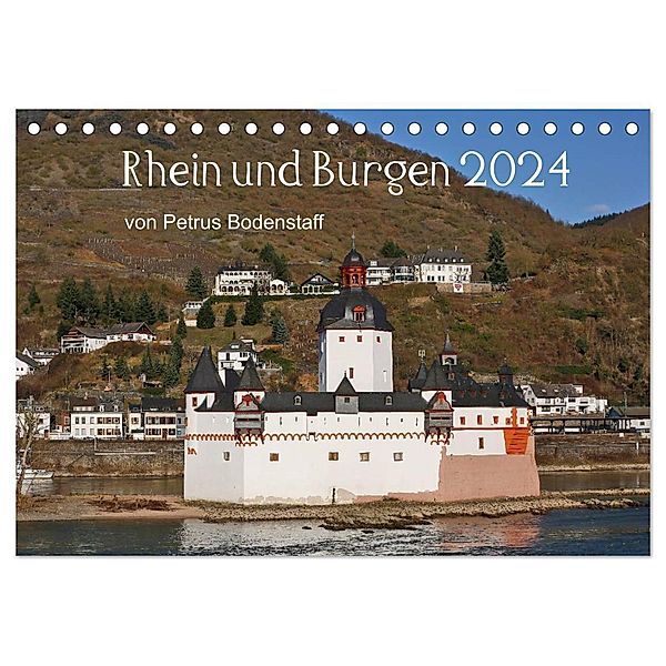 Rhein und Burgen (Tischkalender 2024 DIN A5 quer), CALVENDO Monatskalender, Petrus Bodenstaff