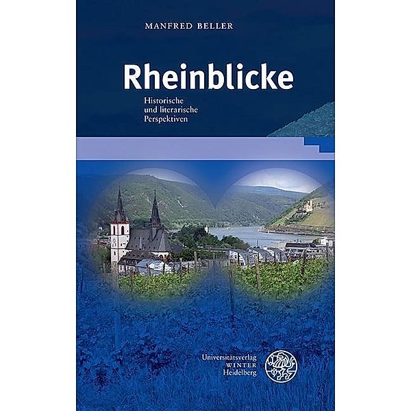 Rheinblicke / Beiträge zur neueren Literaturgeschichte Bd.401, Manfred Beller