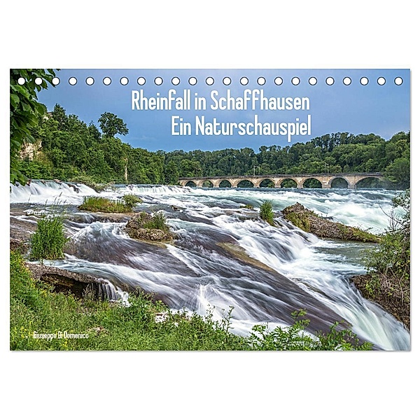 Rheinfall in Schaffhausen - Ein Naturschauspiel (Tischkalender 2024 DIN A5 quer), CALVENDO Monatskalender, Giuseppe Di Domenico