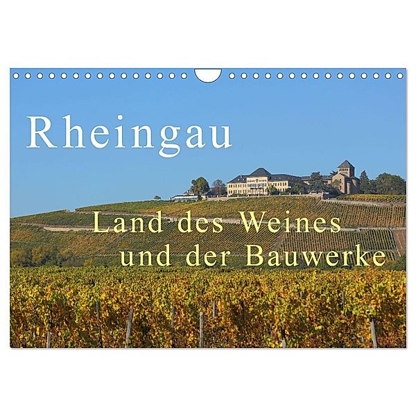 Rheingau - Land des Weines und der Bauwerks (Wandkalender 2024 DIN A4 quer), CALVENDO Monatskalender, Gerald Abele