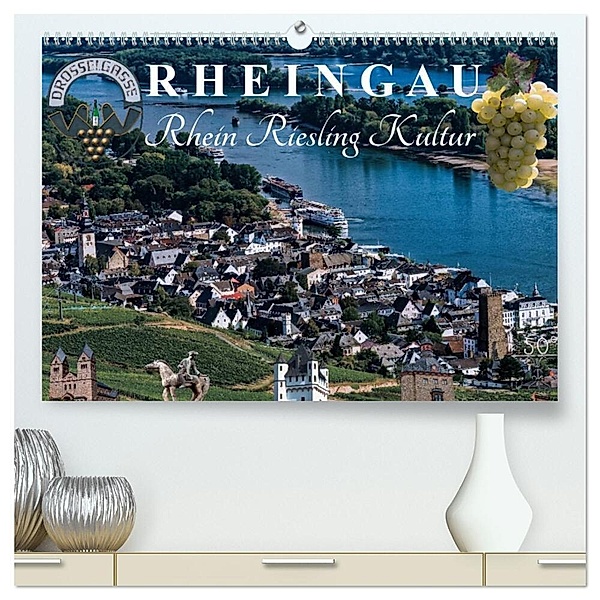 Rheingau - Rhein Riesling Kultur (hochwertiger Premium Wandkalender 2024 DIN A2 quer), Kunstdruck in Hochglanz, Dieter Meyer