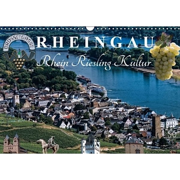 Rheingau - Rhein Riesling Kultur (Wandkalender 2016 DIN A3 quer), Dieter Meyer