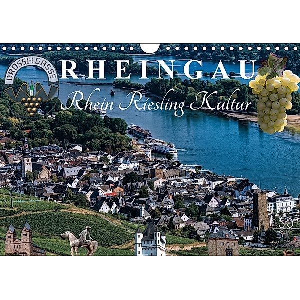 Rheingau - Rhein Riesling Kultur (Wandkalender 2018 DIN A4 quer) Dieser erfolgreiche Kalender wurde dieses Jahr mit glei, Dieter Meyer