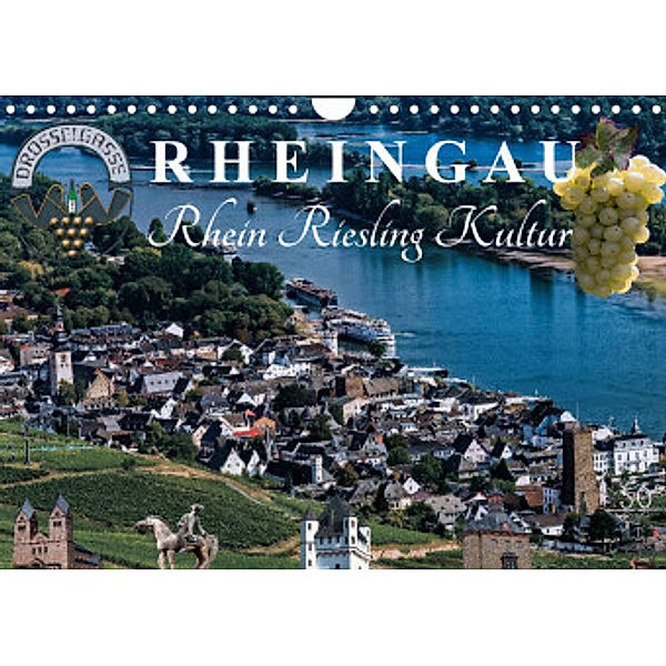 Rheingau - Rhein Riesling Kultur (Wandkalender 2022 DIN A4 quer), Dieter Meyer