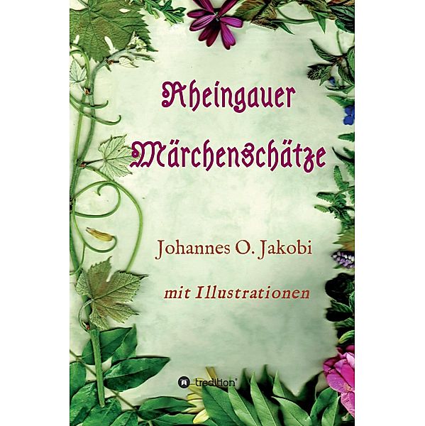 Rheingauer Märchenschätze, Johannes O. Jakobi