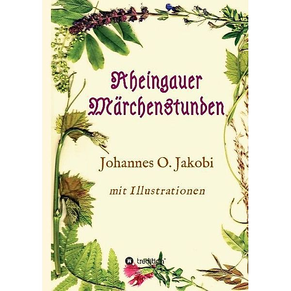 Rheingauer Märchenstunden, Johannes O. Jakobi
