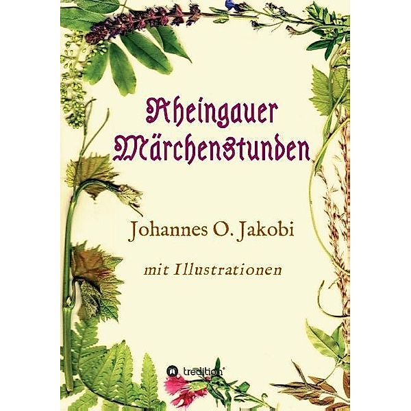 Rheingauer Märchenstunden, Johannes O. Jakobi