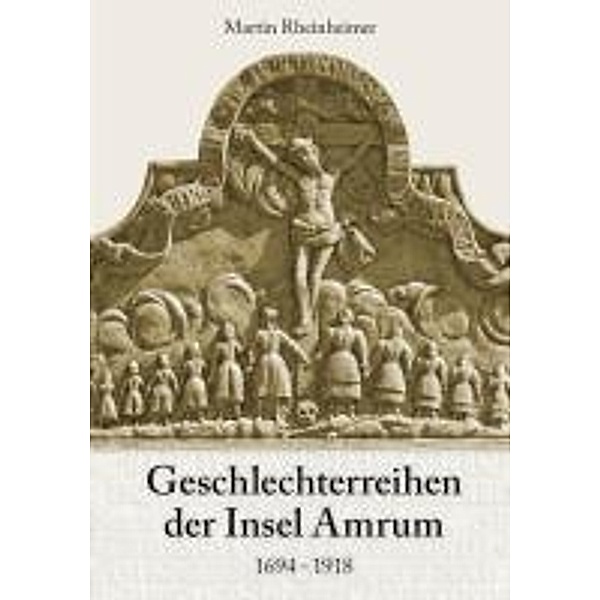 Rheinheimer, M: Geschlechterreihen der Insel Amrum, Martin Rheinheimer