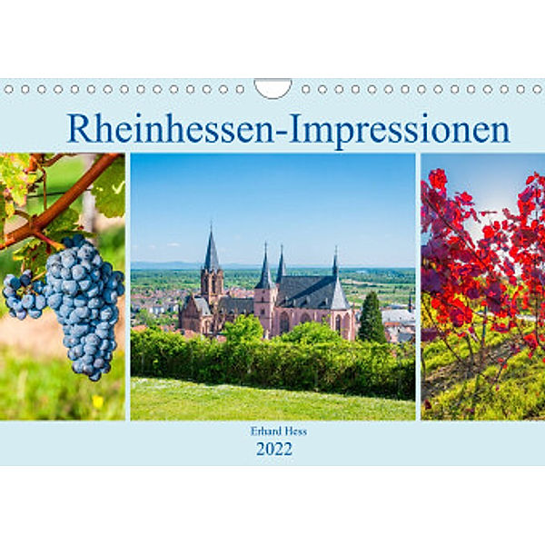 Rheinhessen-Impressionen (Wandkalender 2022 DIN A4 quer), Erhard Hess