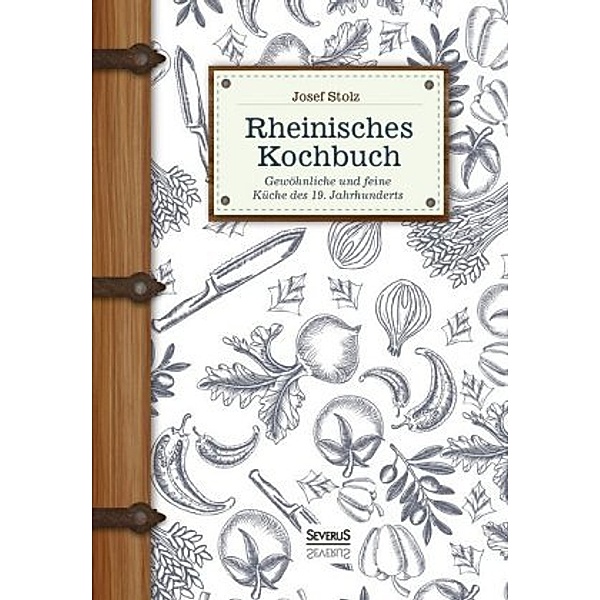 Rheinisches Kochbuch, Josef Stolz