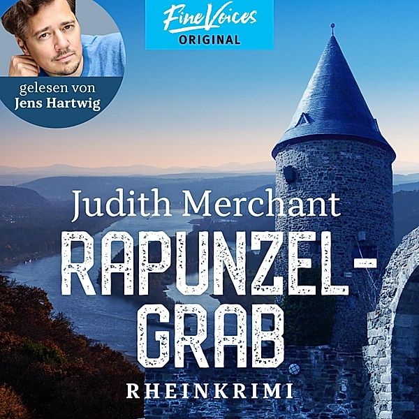 Rheinkrimi - 3 - Rapunzelgrab, Judith Merchant