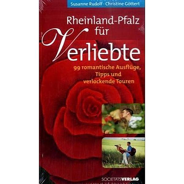 Rheinland-Pfalz für Verliebte, Susanne Rudolf, Christine Göttert