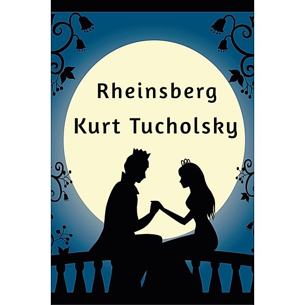 Rheinsberg, Kurt Tucholsky