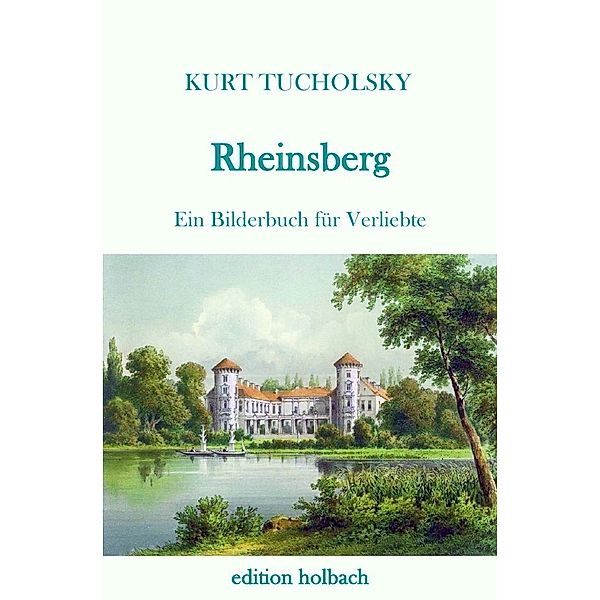 Rheinsberg, Kurt Tucholsky