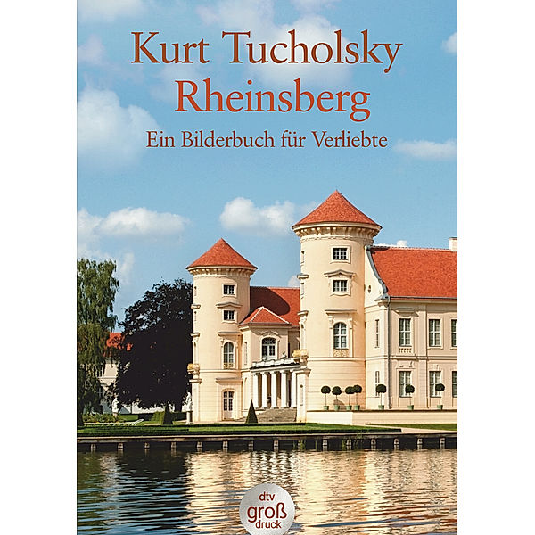 Rheinsberg, Großdruck, Kurt Tucholsky