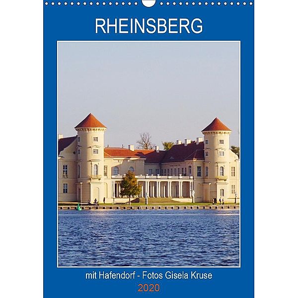 Rheinsberg mit Hafendorf (Wandkalender 2020 DIN A3 hoch), Gisela Kruse