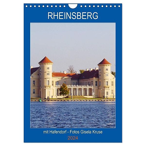 Rheinsberg mit Hafendorf (Wandkalender 2024 DIN A4 hoch), CALVENDO Monatskalender, Gisela Kruse