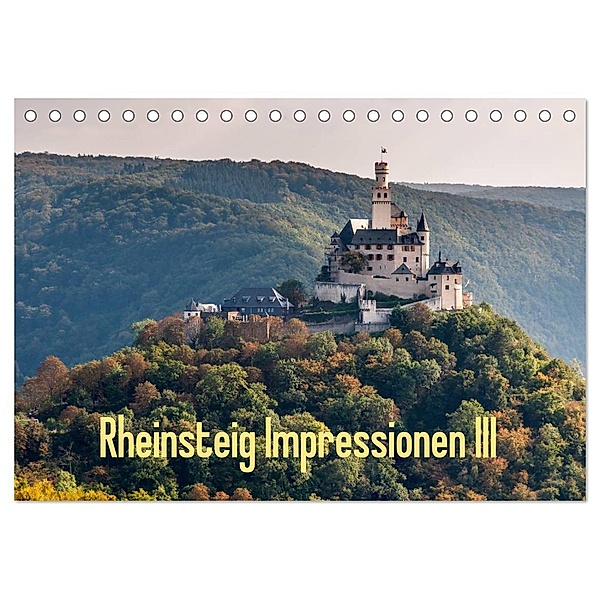 Rheinsteig Impressionen III (Tischkalender 2025 DIN A5 quer), CALVENDO Monatskalender, Calvendo, Erhard Hess