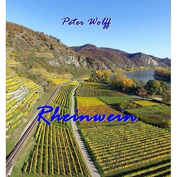 Rheinwein, Peter Wolff