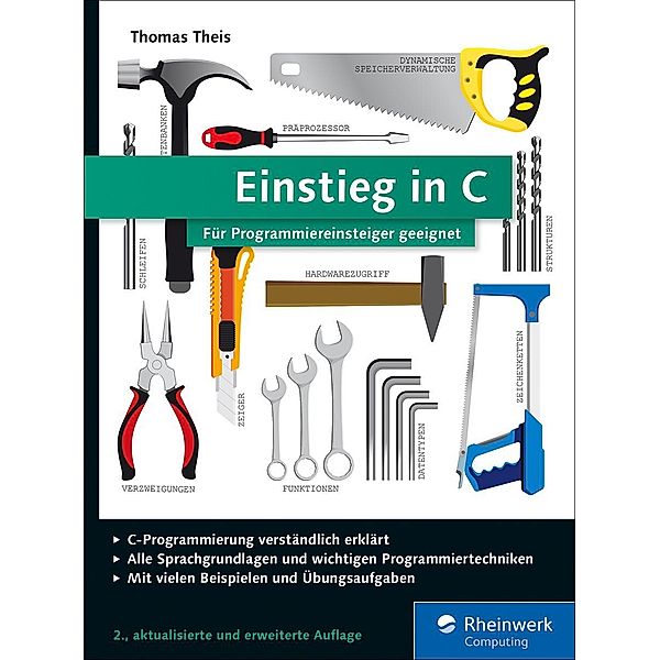 Rheinwerk Computing: Einstieg in C, Thomas Theis