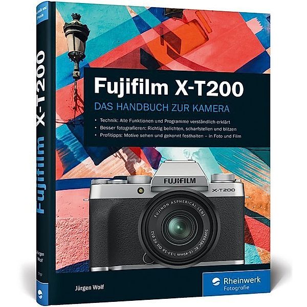 Rheinwerk Fotografie / Fujifilm X-T200, Jürgen Wolf