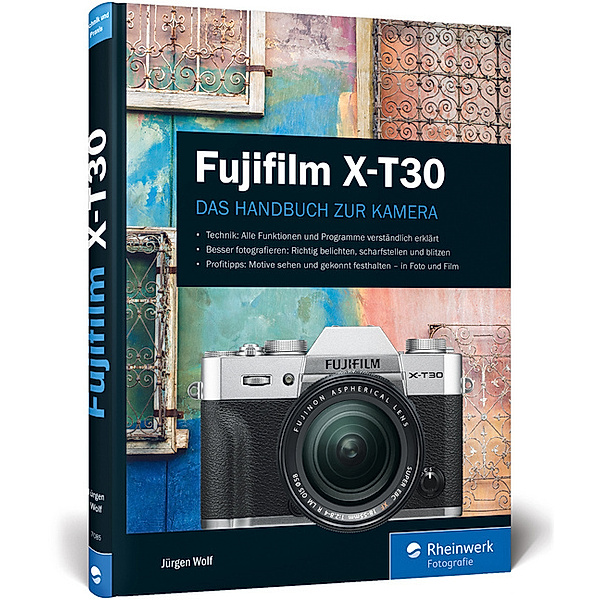 Rheinwerk Fotografie / Fujifilm X-T30, Jürgen Wolf