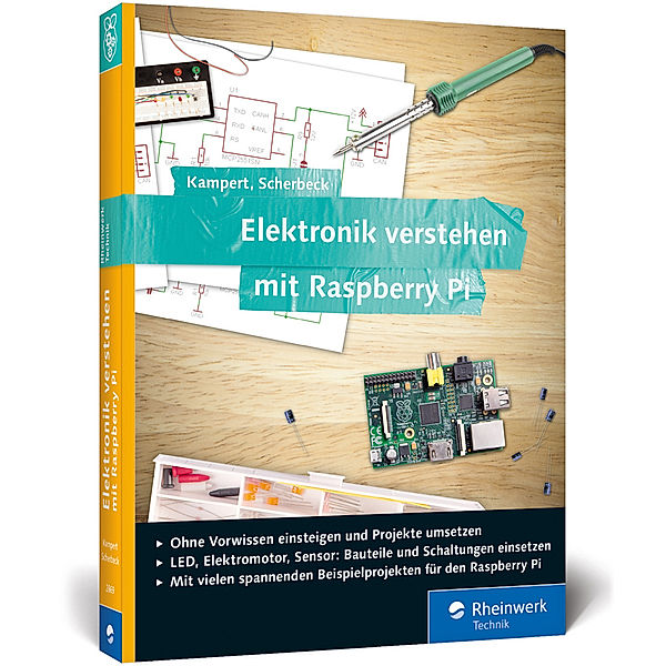 Rheinwerk Technik / Elektronik verstehen mit Raspberry Pi, Daniel Kampert, Christoph Scherbeck