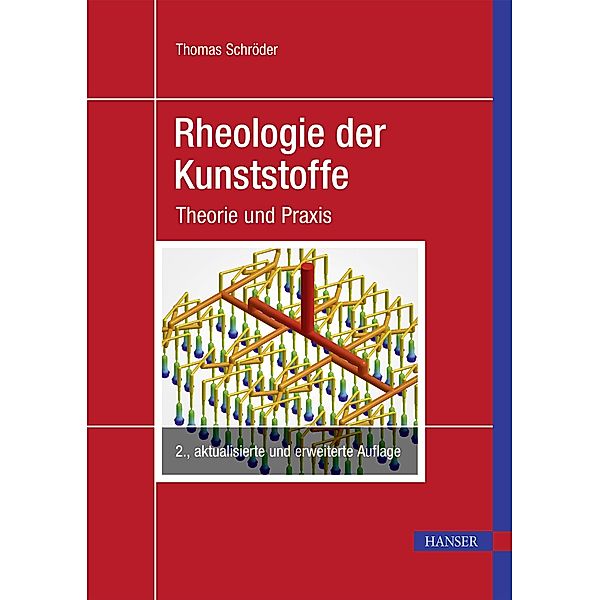 Rheologie der Kunststoffe, Thomas Schröder