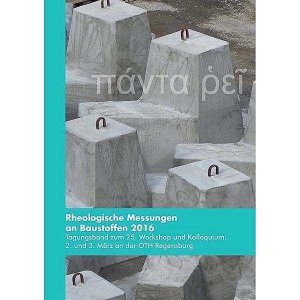 Rheologische Messungen an Baustoffen 2016, Markus Greim