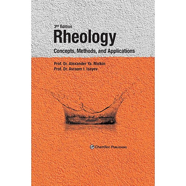 Rheology, Alexander Ya. Malkin, Avraam I. Isayev