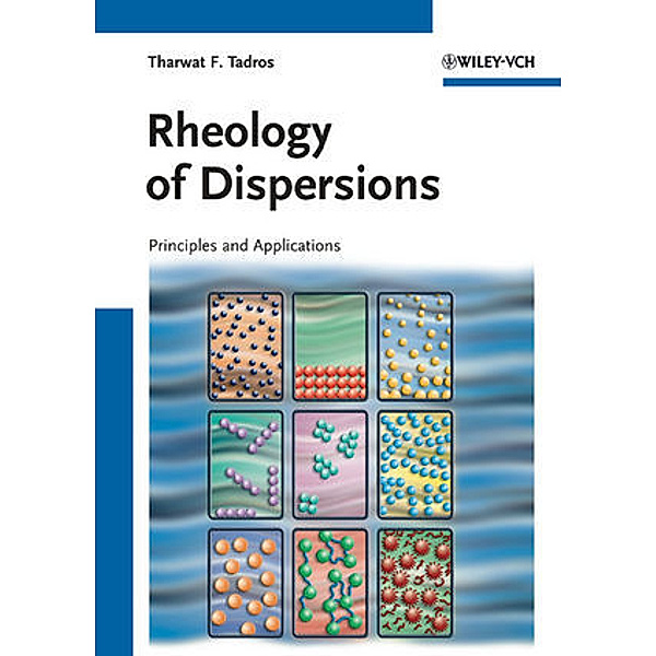 Rheology of Dispersions, Tharwat F. Tadros