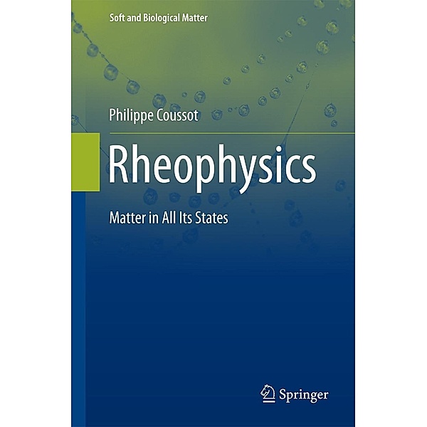 Rheophysics / Soft and Biological Matter, Philippe Coussot