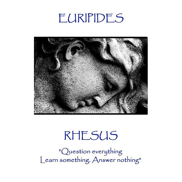 Rhesus, Euripides