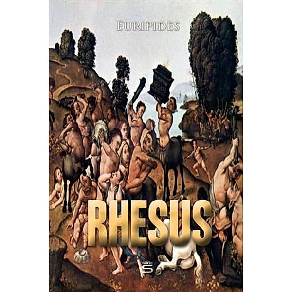 Rhesus, Euripides