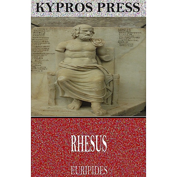 Rhesus, Euripides