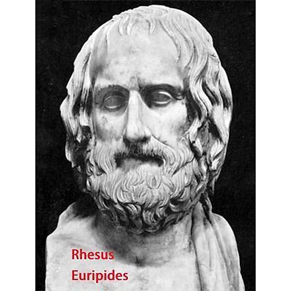 Rhesus / Spartacus Books, Euripides