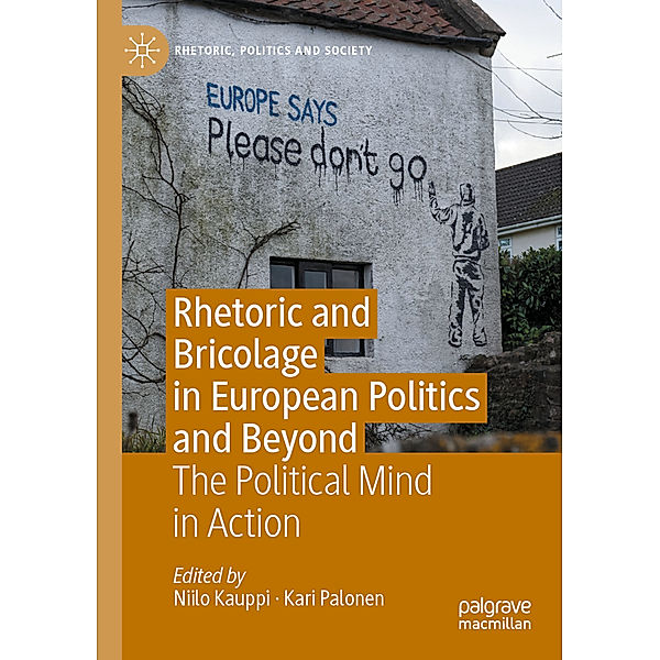 Rhetoric and Bricolage in European Politics and Beyond