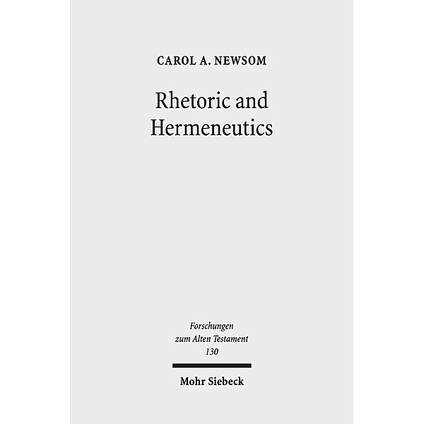 Rhetoric and Hermeneutics, Carol A. Newsom