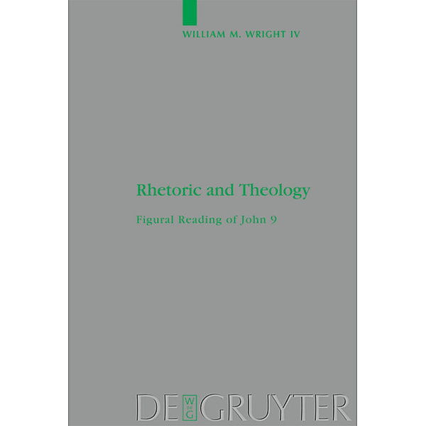 Rhetoric and Theology, William M. Wright