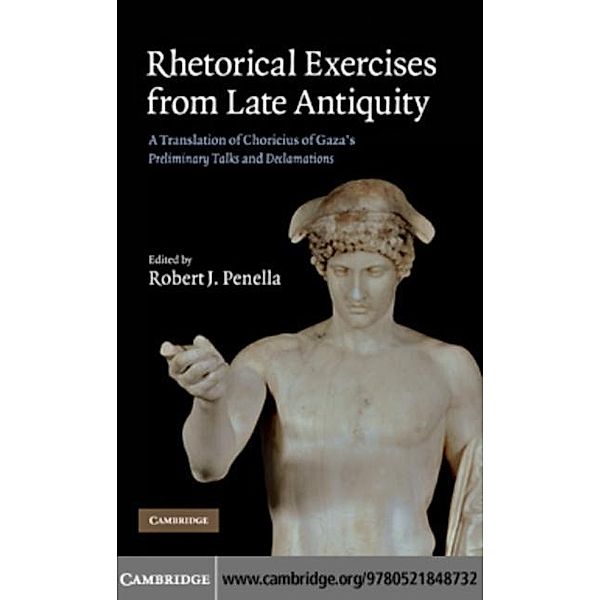 Rhetorical Exercises from Late Antiquity, Choricius