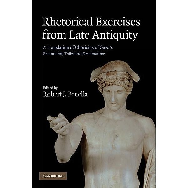 Rhetorical Exercises from Late Antiquity, Choricius