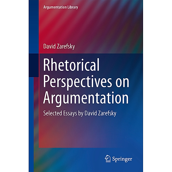 Rhetorical Perspectives on Argumentation, David Zarefsky