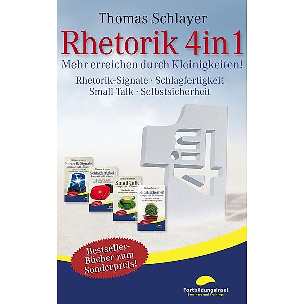 Rhetorik 4in1 / Kleinigkeiten-Ratgeber, Thomas Schlayer