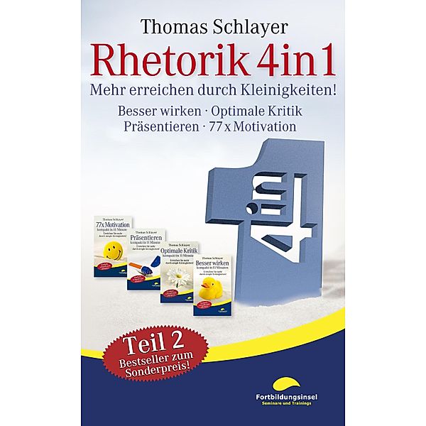 Rhetorik 4in1 Teil 2 / Kleinigkeiten-Ratgeber, Thomas Schlayer